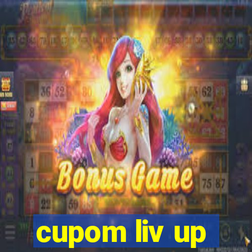 cupom liv up